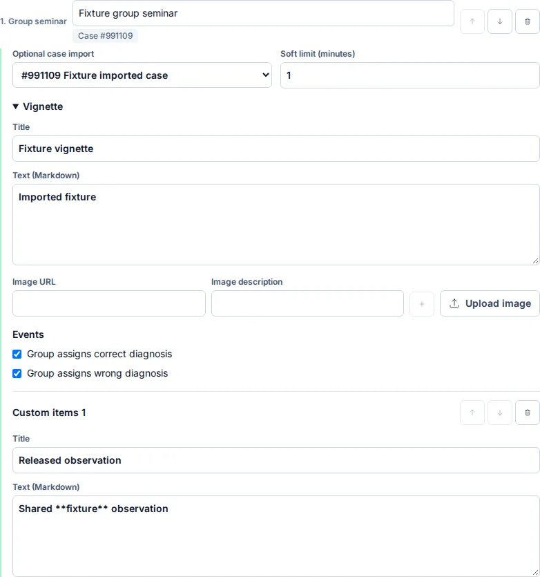 Synthetic group-seminar authoring form with optional case import, soft limit, vignette, event selection, and custom teaching item